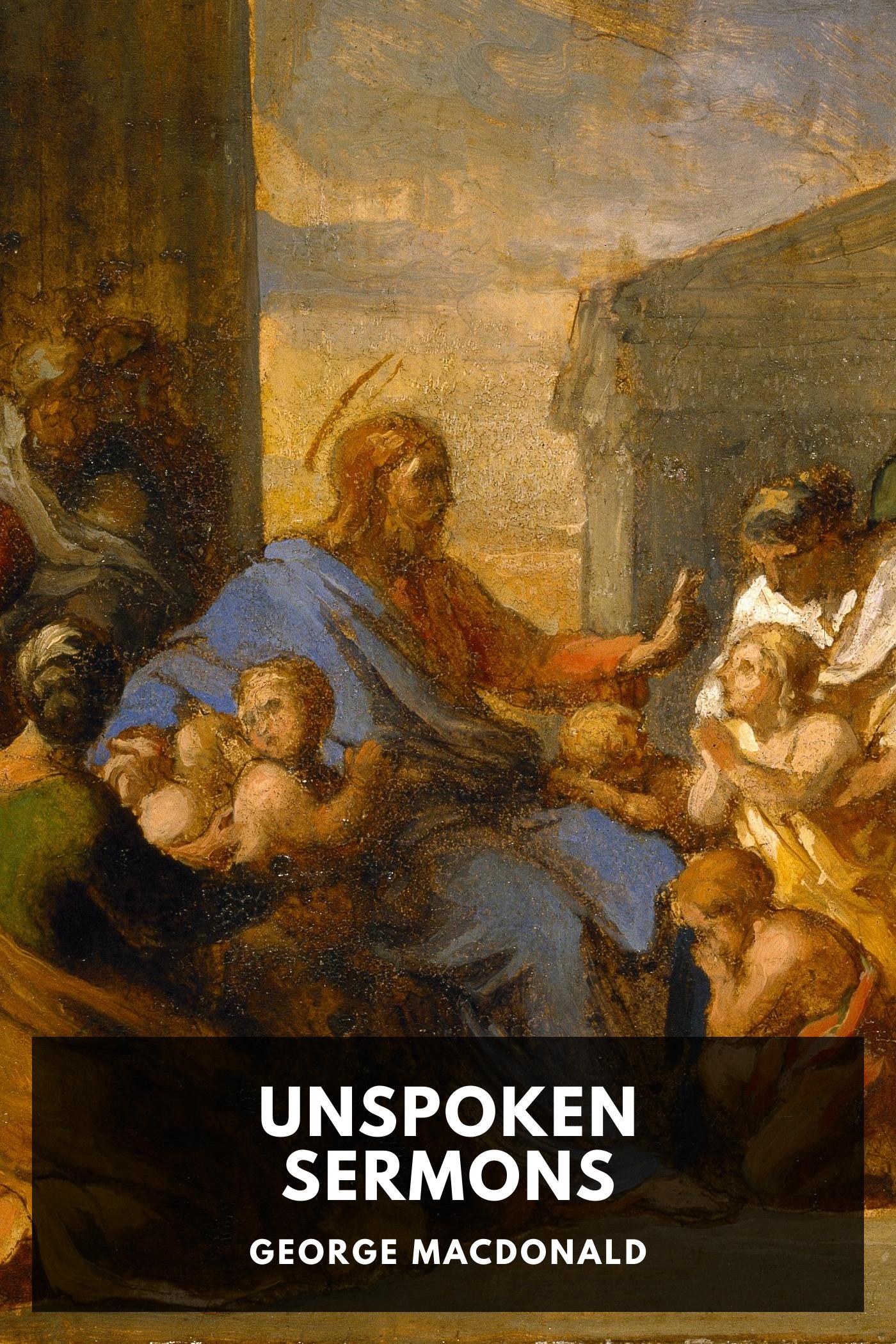 Unspoken Sermons - George MacDonald
